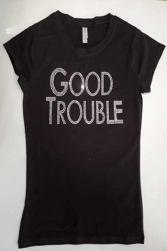 GOOD TROUBLE Tee